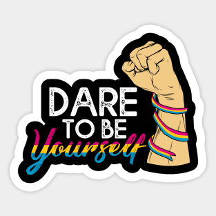 Dare To be Youself awareness Pansexual Pride LGBT Sticker